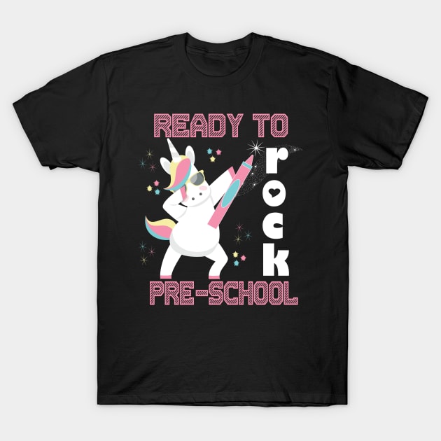 Dabbing Unicorn Ready To Rock Pre-School 1st Day Of School T-Shirt by Kimmicsts